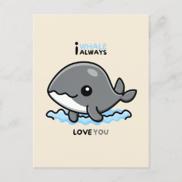 "I Whale Always Love You" card Vykort