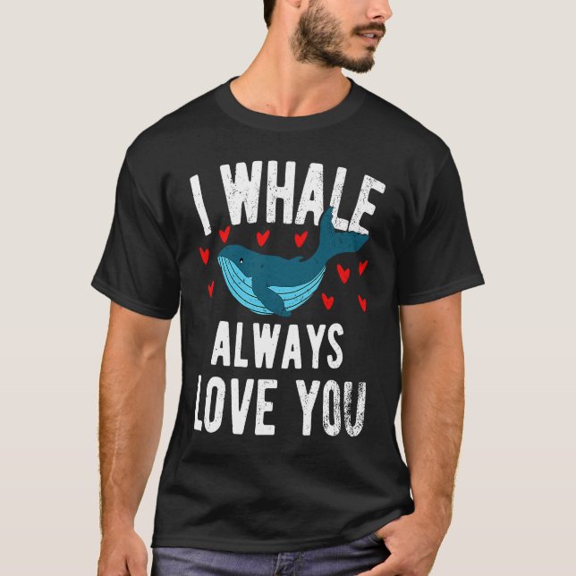 I whale always love you  cute Orca T Shirt (Framsida)