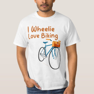 I Wheelie Kärlek Biking T Shirt
