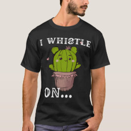 I WHISTLE ON funny word,Retro style,novelty &fun T Shirt