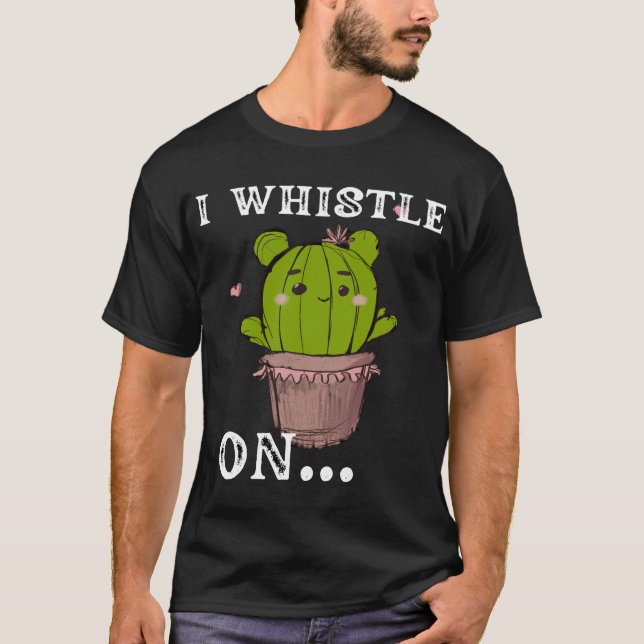 I WHISTLE ON funny word,Retro style,novelty &fun T Shirt (Framsida)