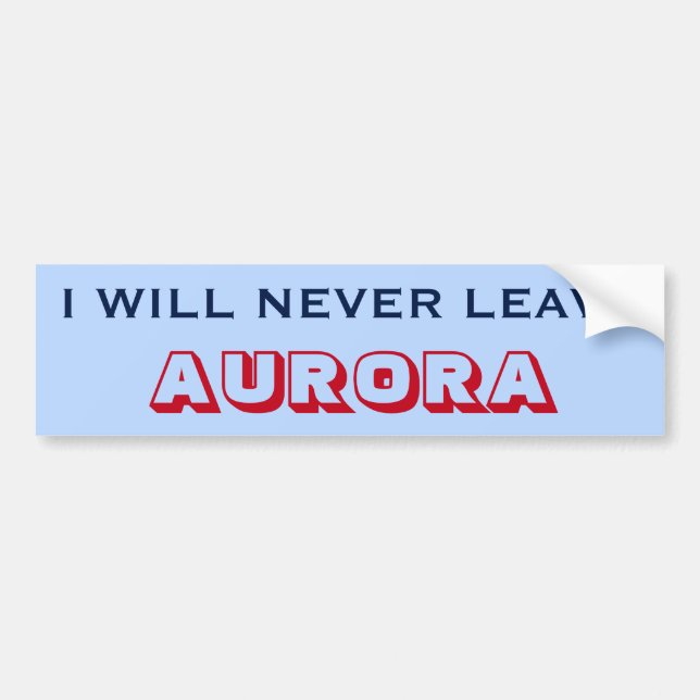 "I WILL NEVER LEAVE AURORA" (Canada) Bildekal (Framsidan)
