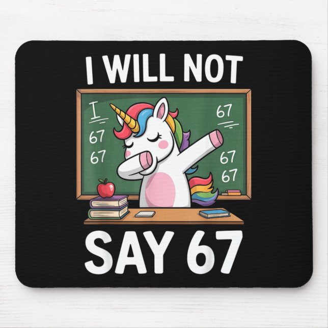 I Will Not Say 67 Funny Teacher Clroom Dabbing Uni Musmatta (Framsidan)