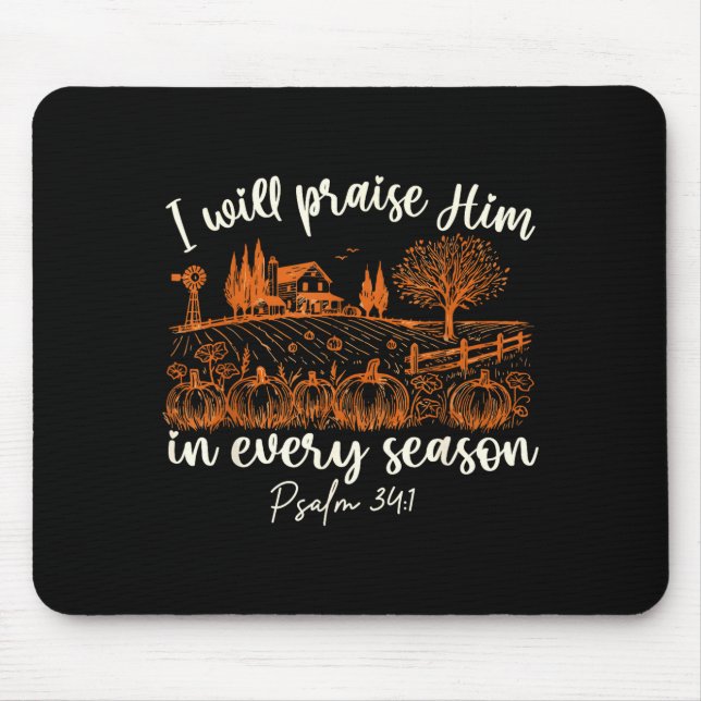 I Will Praise Him In Every Season Thanksgiving Aut Musmatta (Framsidan)