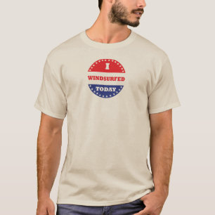 I Windsured Today T Shirt
