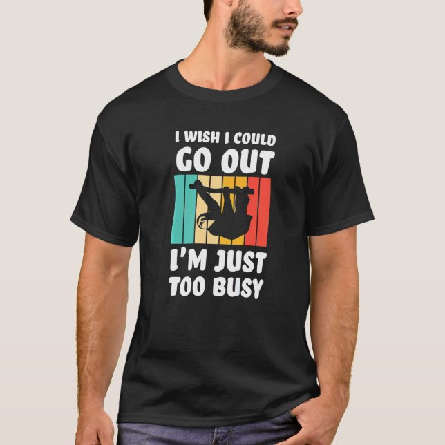I wish I could go out I'm just too busy sloth lazy T Shirt (Framsida)