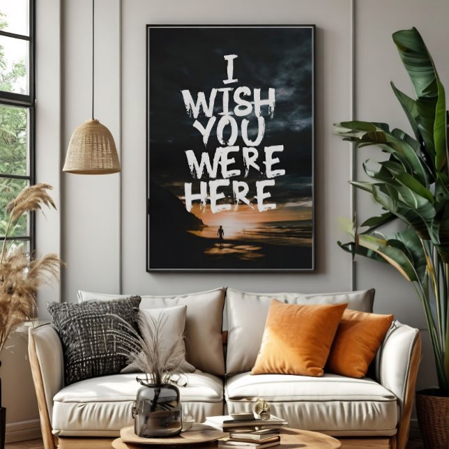 I Wish You Were Here Poster (Skapare uppladdad)
