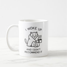 I woke up and I don't recommend it funny cat Kaffemugg