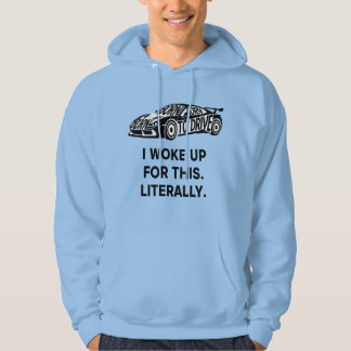 I Woke Up For This Hoodie – Literal Humor with Bus