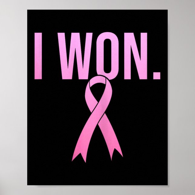 I Won Bröstcancer överlevande Awareness Month Rosa Poster (Framsidan)