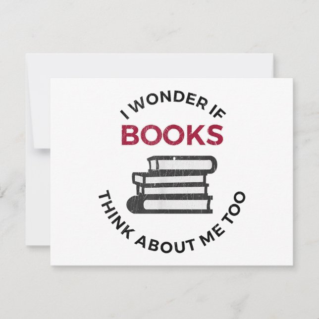 I Wonder If Books Think About Me Too - Funny Readi (Framsida)