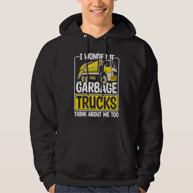 I Wonder If Garbage Trucks  Recyling Outfit for To Hoodie (Framsida)