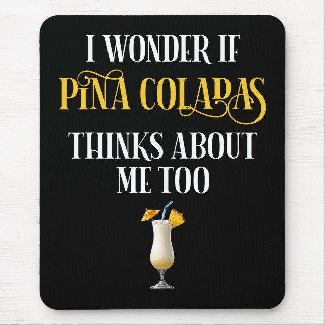 I Wonder If Pina Coladas Thinks About Me Too Musmatta (Framsidan)