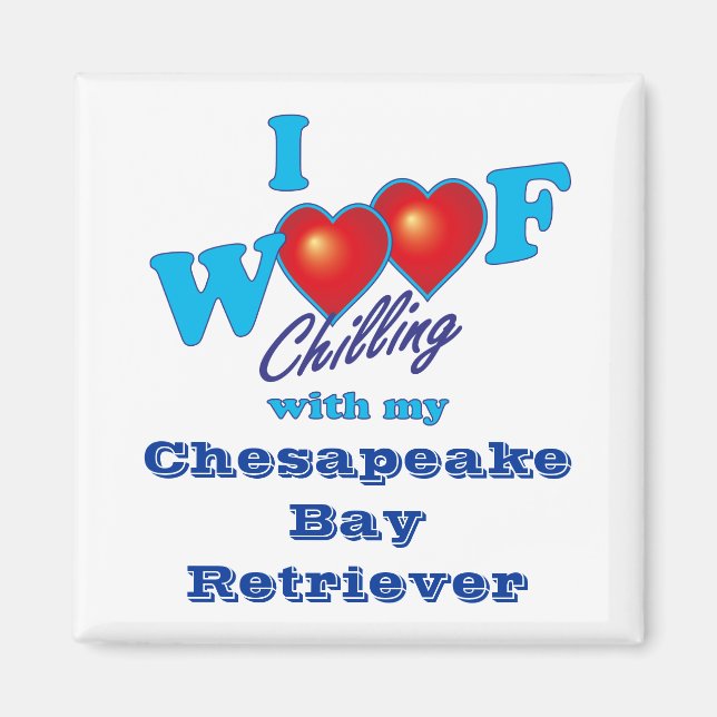 I Woof Chesapeake Bay Retriever Magnet (Framsidan)