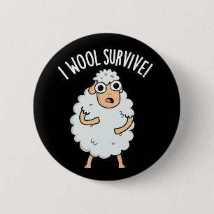 I Wool Överlever Funny Sheep Pun Mörk BG Knapp