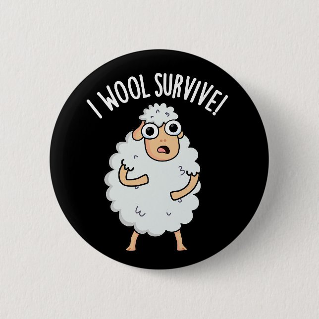 I Wool Överlever Funny Sheep Pun Mörk BG Knapp (Framsida)