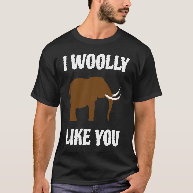 I Woolly Like You Mammoth Valentines Couples Paleo T Shirt (Framsida)