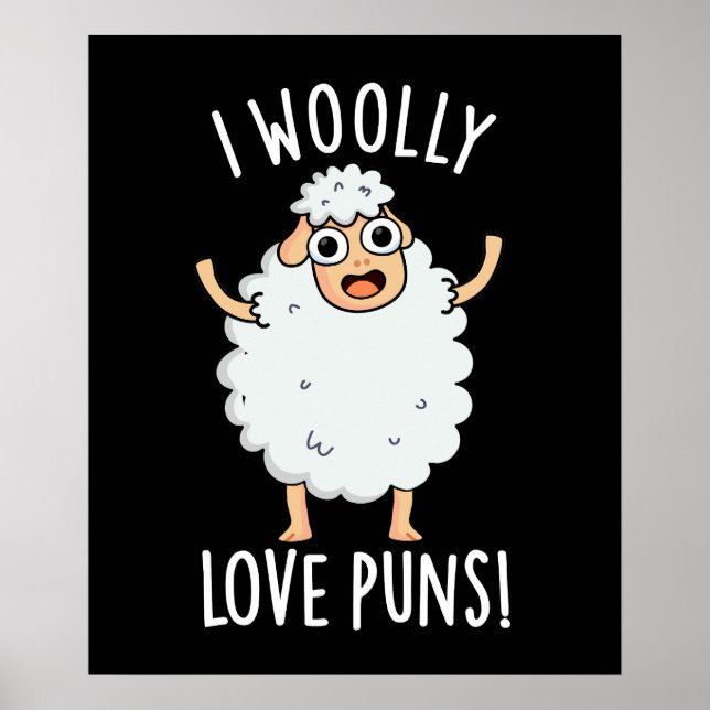 I Wooly Love Puns Funny Sheep Pun Dark BG Poster (Framsidan)