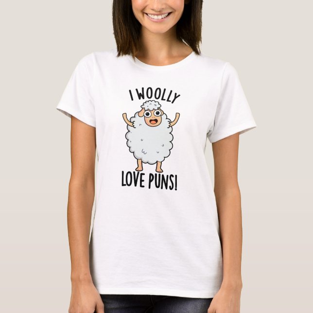 I Wooly Love Puns Funny Sheep Pun  T Shirt (Framsida)