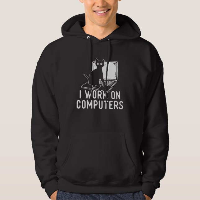 I Work On Computers  Cat Hoodie (Framsida)