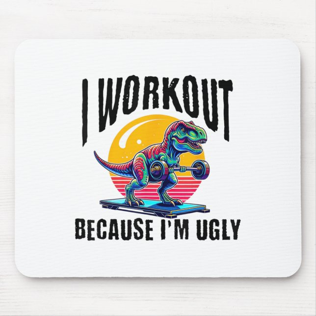 I Workout Because I'm Ugly Motivational  Musmatta (Framsidan)