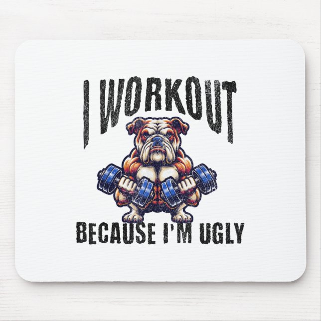 I Workout Because I'm Ugly Motivational  Musmatta (Framsidan)