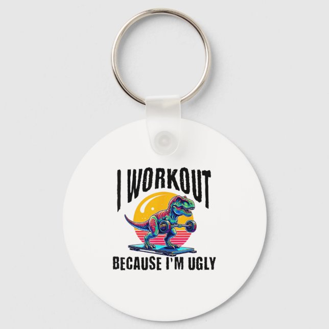 I Workout Because I'm Ugly Motivational  Nyckelring (Framsida)