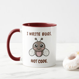 I write bugs, not code mugg