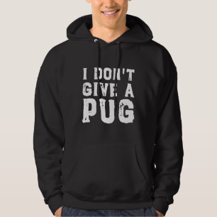 I&x27;t Ge a Pug Essential T-Shirt 627 Hoodie