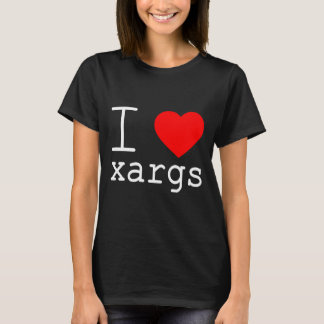 I ❤️ xargs t shirt