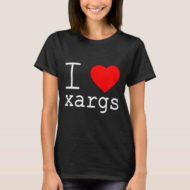 I ❤️ xargs t shirt (Framsida)