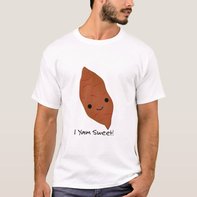 I Yam Sweet Potato T Shirt (Framsida)