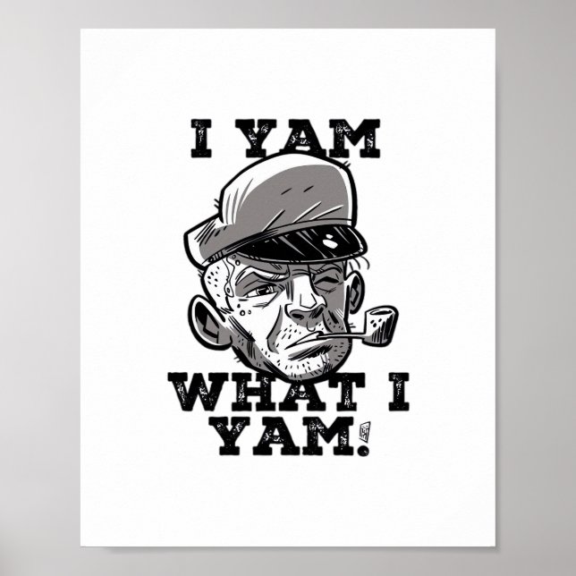 I Yam What I Yam Classic MemDesign Poster (Framsidan)