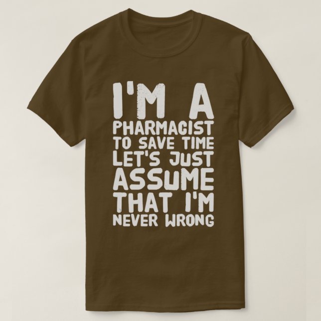 Iamp39m Ett apotek Student I har ingen livfarmaci T Shirt (Design framsida)