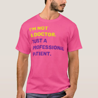 Iamp39m Inte Doktor Endast Professionell Patient Q T Shirt
