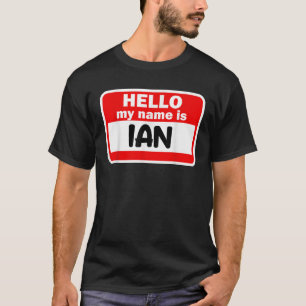 Ian Hej Hi My Namn är Tshirt Namn på Anpassningsba T Shirt