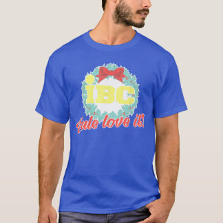 Ibc Yule Love It Design friend T Shirt
