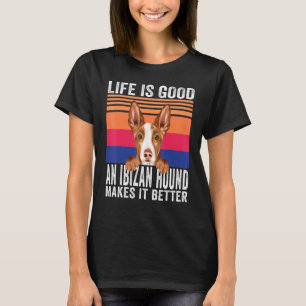 Ibizan Hounds Gör Ditt Liv Bra Vintage T Shirt