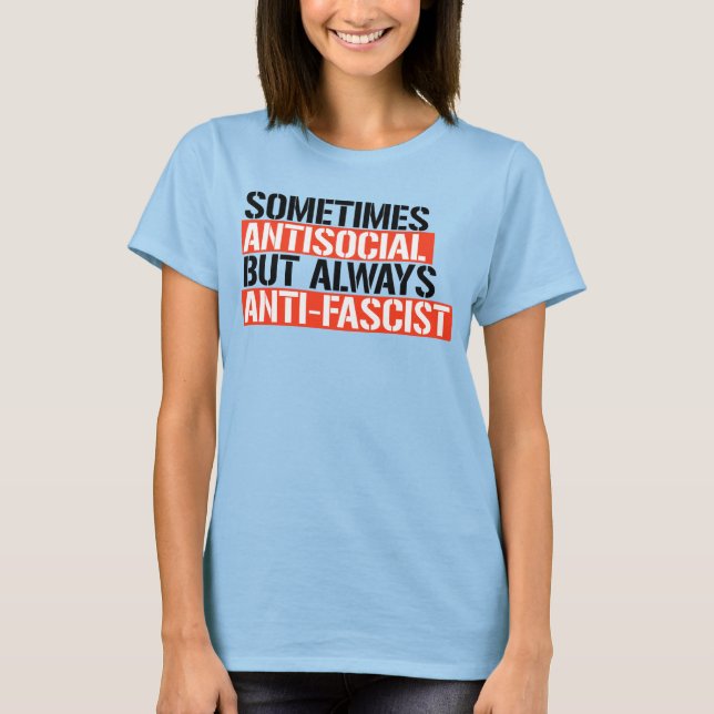 IBLAND ANTISOCIAL ALLTID ANTIFASCIST T SHIRT (Framsida)