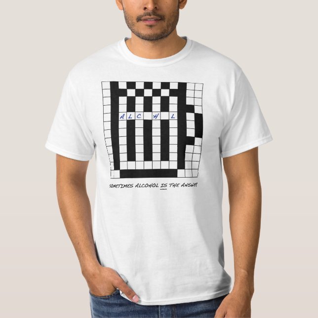 Ibland är alkohol svaret tee shirt (Framsida)