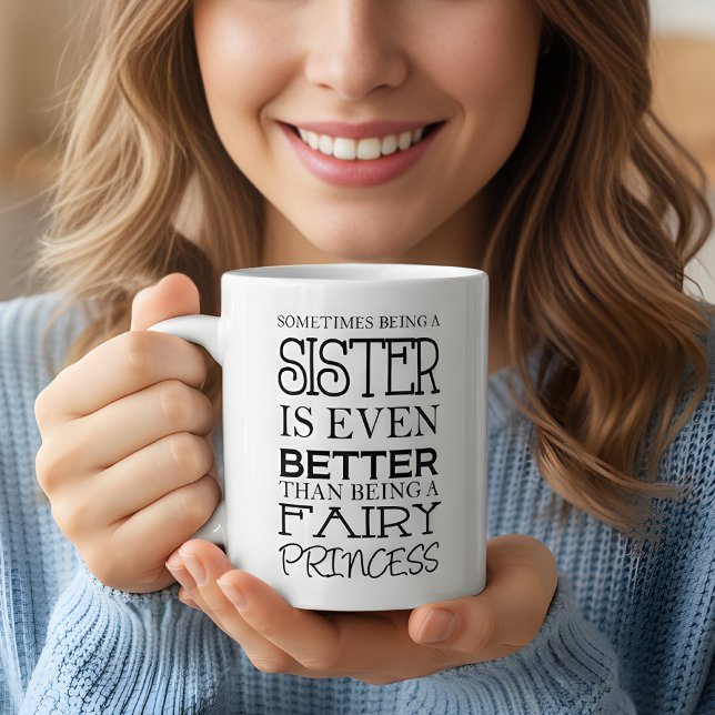 Ibland är det ännu bättre att vara syster  kaffemugg (funny mug for sisters)
