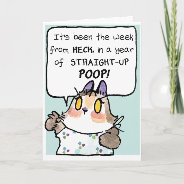 Ibland är det bara en av dessa veckor.. år... helgkort (Framsida)