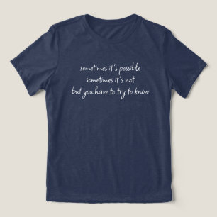 Ibland är det möjligt T-shirt