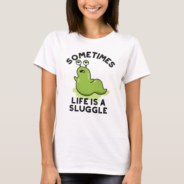 Ibland är livet en slumrande slinga. t shirt (Framsida)