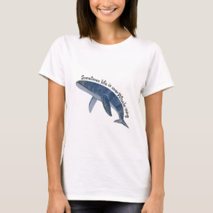 Ibland är livet över valbeklädnad Tshirt T Shirt