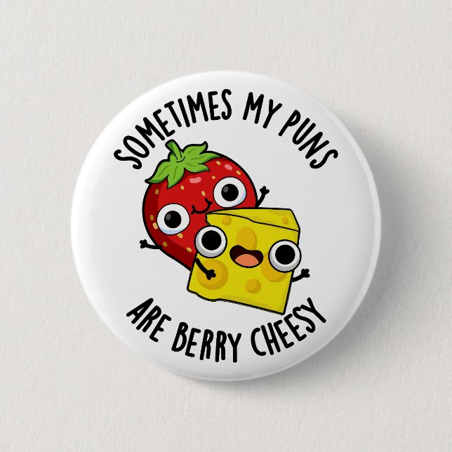 Ibland är mina pungar berry Cheesy Funny Food Pun Knapp (Framsida)