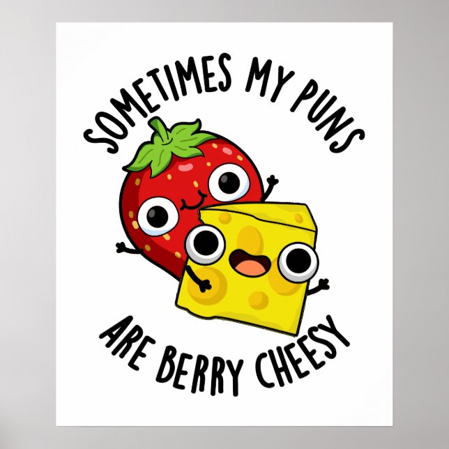 Ibland är mina pungar berry Cheesy Funny Food Pun Poster (Framsidan)