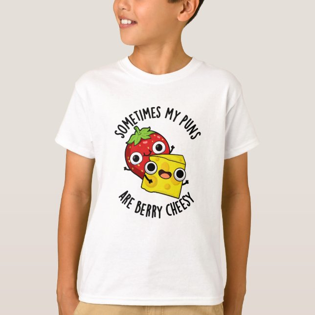 Ibland är mina pungar berry Cheesy Funny Food Pun T Shirt (Framsida)