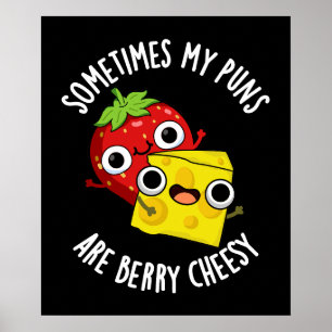 Ibland är mina pungar berry Cheesy Mörk BG Poster