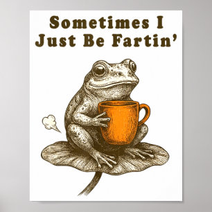 Ibland bara fiser jag, rolig grodmeme poster